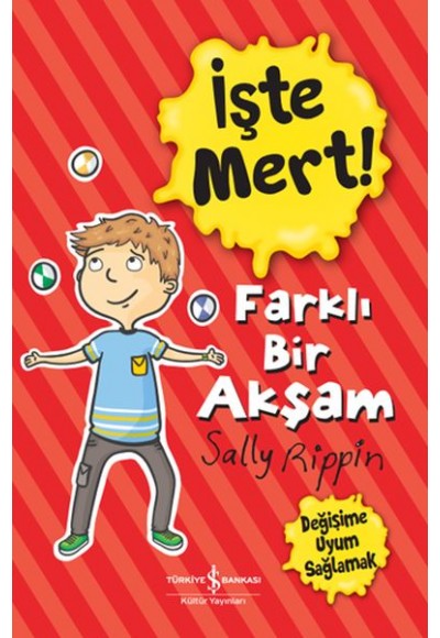 İşte Mert! - Farklı Bir Akşam - Değişime Uyum Sağlamak
