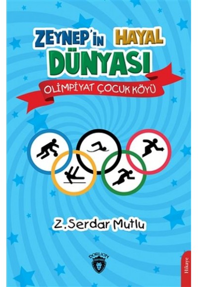 Zeynep’in Hayal Dünyası - Olimpiyat Çocuk Köyü