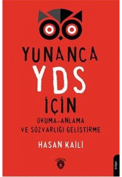 Yunanca YDS İçin Okuma-Anlama Ve Sözvarlığı Geliştirme
