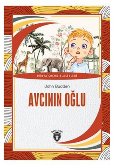 Avcının Oğlu Dünya Çocuk Klasikleri (7-12 Yaş)