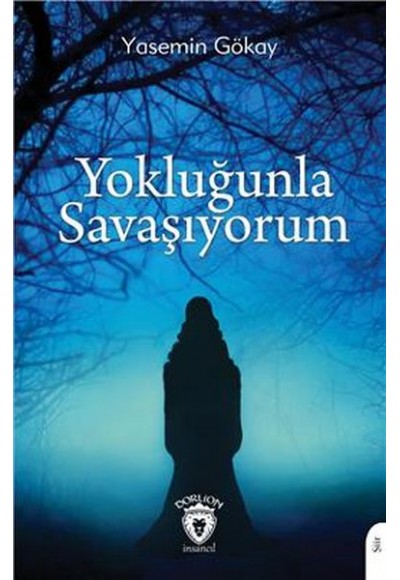 Yokluğunla Savaşıyorum