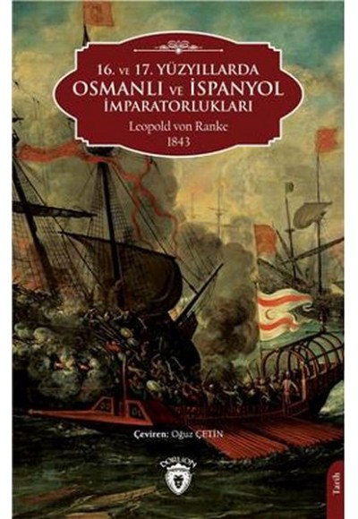 16. ve 17. Yüzyıllarda Osmanlı Ve İspanyol İmparatorlukları