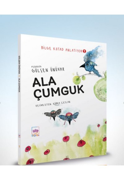 Ala Çumguk - Bilge Kutad Anlatıyor 1