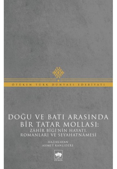 Doğu ve Batı Arasında Bir Tatar Mollası