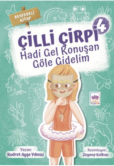 Hadi Gel Konuşan Göle Gidelim - Çilli Çirpi 4