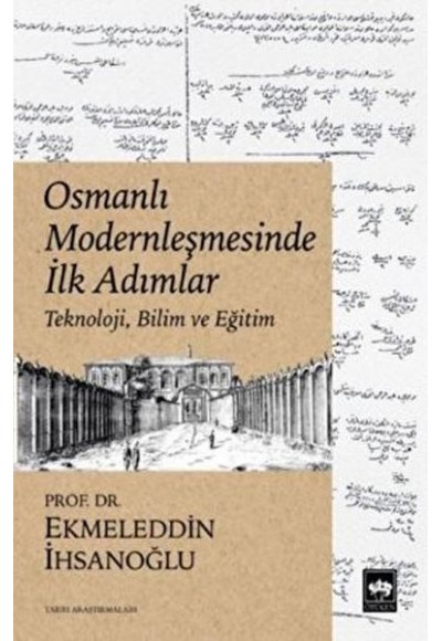 Osmanlı Modernleşmesinde İlk Adımlar
