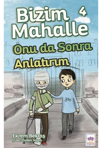 Bizim Mahalle 4 - Onu da Sonra Anlatırım