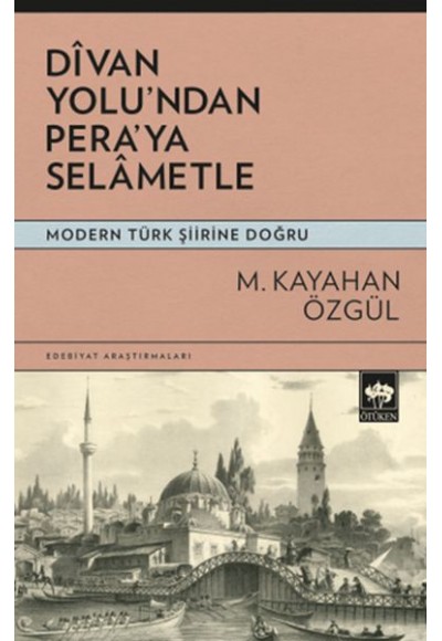 Divan Yolu’ndan Pera’ya Selametle