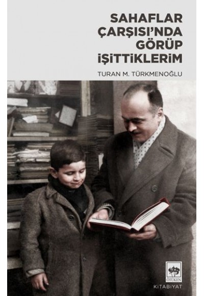 Sahaflar Çarşısı’nda Görüp İşittiklerim