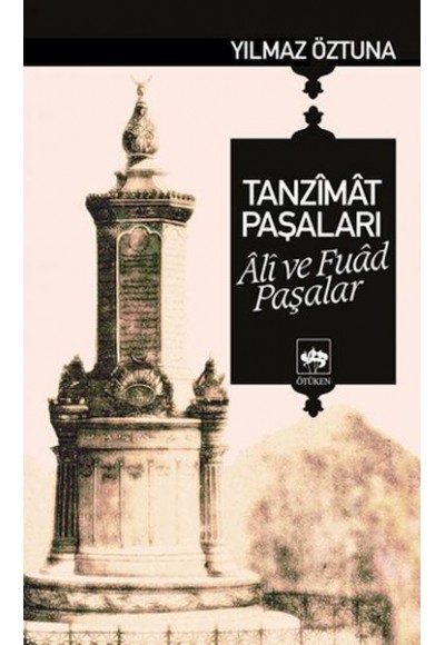 Tanzimat Paşaları Ali ve Fuad Paşalar