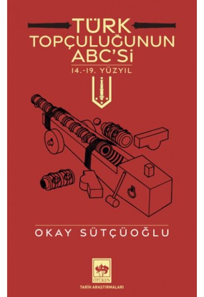 Türk Topçuluğunun ABC'si