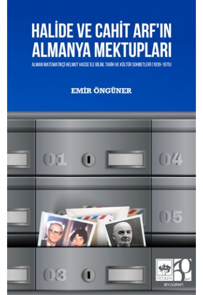 Halide Ve Cahit Arf'In Almanya Mektupları