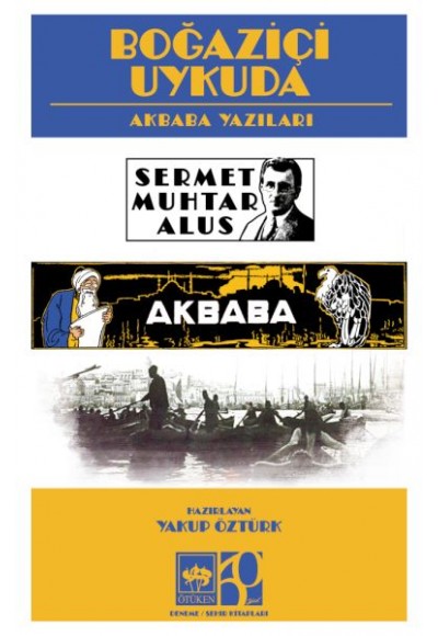 Boğaziçi Uykuda (Akbaba Yazıları )