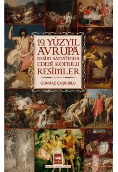 19. Yüzyıl Avrupa Resim Sanatında Edebi Konulu Resimler