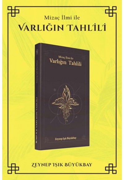 Mizaç İlmi ile Varlığın Tahlili