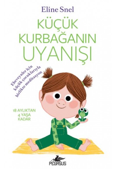 Küçük Kurbağanın Uyanışı (Meditasyon DVD’siyle birlikte)