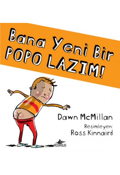 Bana Yeni Bir Popo Lazım!