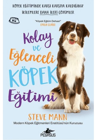 Kolay ve Eğlenceli Köpek Eğitimi