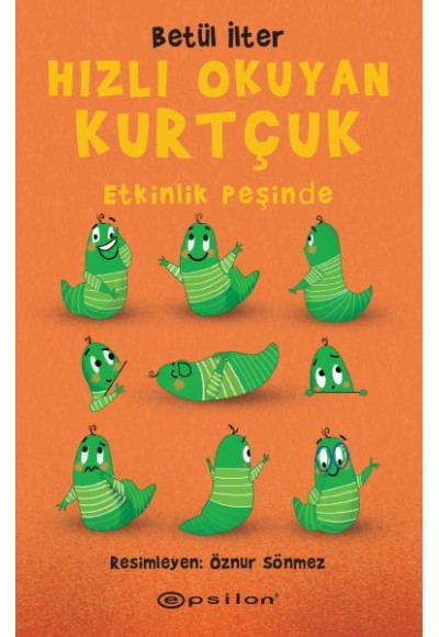 Hızlı Okuyan Kurtçuk - Etkinlik Peşinde