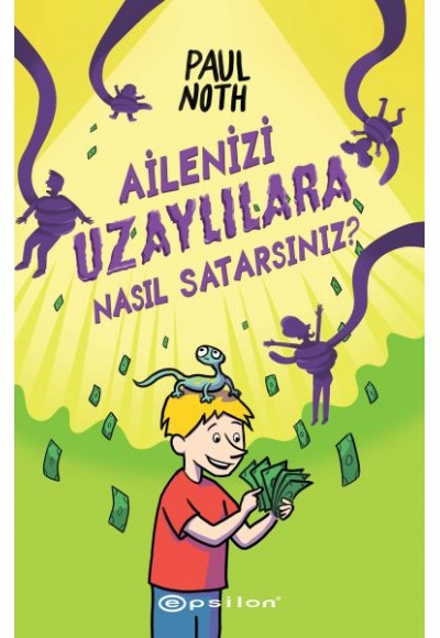 Ailenizi Uzaylılara Nasıl Satarsınız?