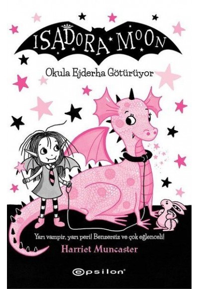 Isadora Moon - Okula Ejderha Götürüyor