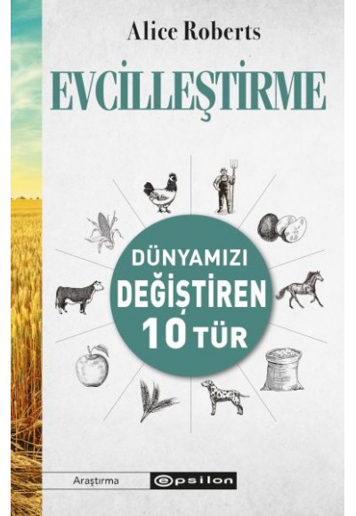 Evcilleştirme Dünyamızı Değiştiren 10 Tür