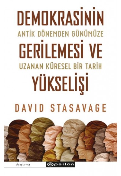 Demokrasinin Gerilemesi Ve Yükselişi: Antik Dönemden Günümüze Uzanan Küresel Bir Tarih