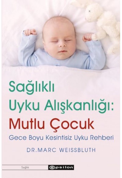 Sağlıklı Uyku Alışkanlığı: Mutlu Çocuk