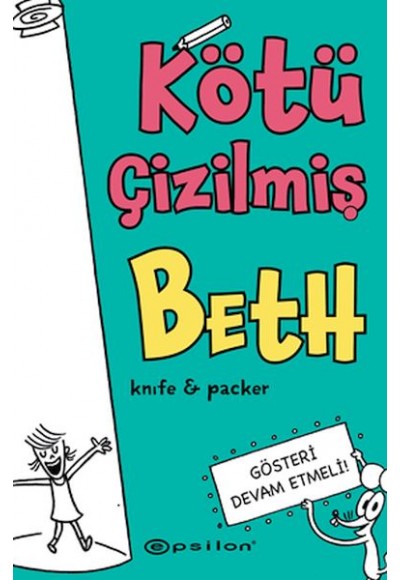 Kötü Çizilmiş Beth 2 - Gösteri Devam Etmeli