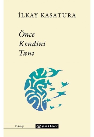 Önce Kendini Tanı