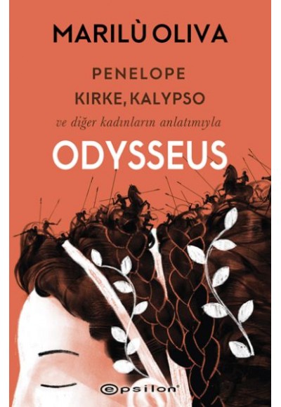 Penelope, Kirke, Kalypso ve Diğer Kadınların Anlatımıyla Odysseus