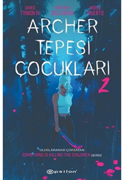 Archer Tepesi Çocukları 2