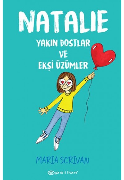 Natalie: Yakın Dostlar ve Ekşi Üzümler