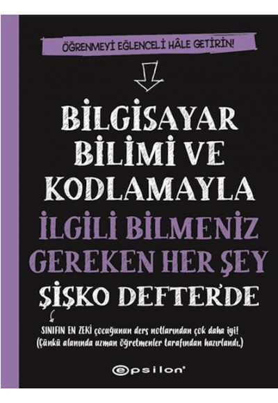 Bilgisayar Bilimi ve Kodlamayla İlgili Bilmeniz Gereken Her Şey Şişko Defter'de