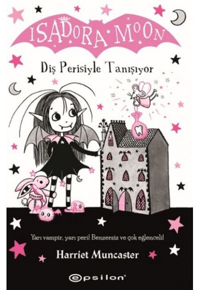 Isadora Moon: Diş Perisiyle Tanışıyor