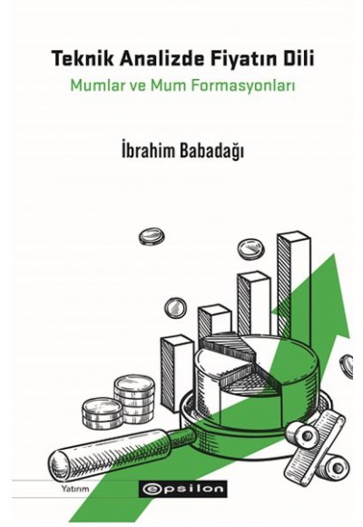 Teknik Analizde Fiyatın Dili: Mumlar ve Mum Formasyonları