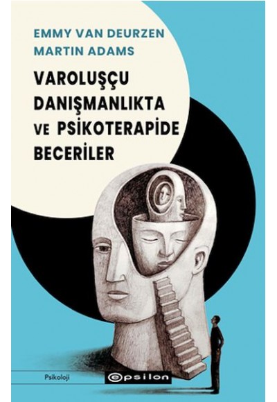 Varoluşçu Danışmanlıkta Ve Psikoterapide Beceriler