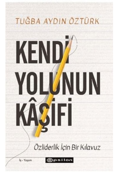 Kendi Yolunun Kâşifi