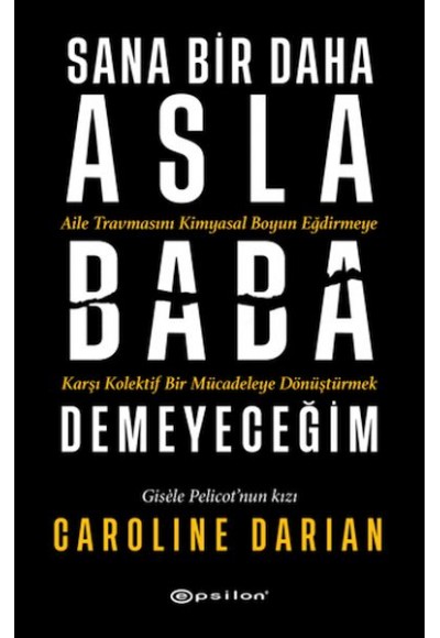 Sana Bir Daha Asla Baba Demeyeceğim