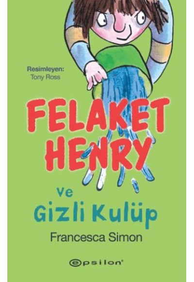 Felaket Henry ve Gizli Kulüp