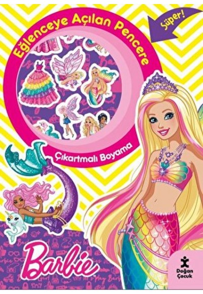 Barbie Eğlenceye Açılan Pencere Çıkartmalı Boyama Kitabı