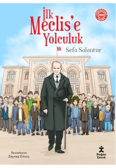 İlk Meclise Yolculuk