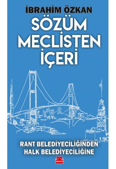 Sözüm Meclisten İçeri