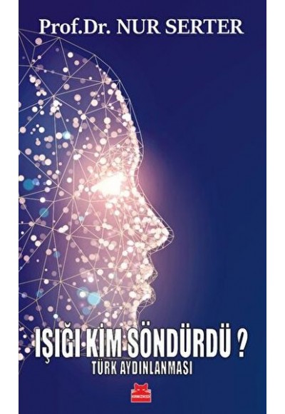 Işığı Kim Söndürdü? - Türk Aydınlanması