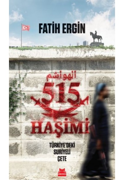 515 Haşimi Türkiye’deki Suriyeli Çete