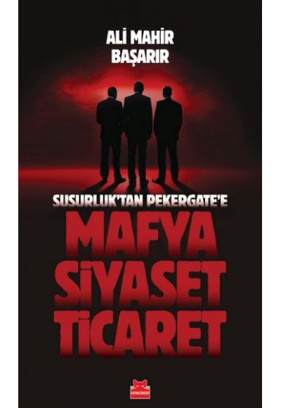 Mafya-Siyaset-Ticaret