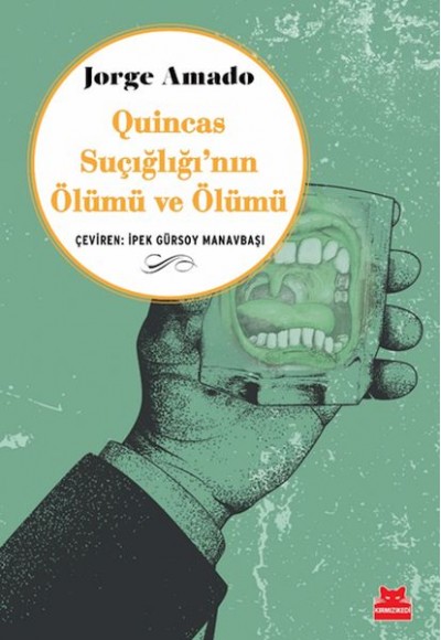 Quincas Suçığlığı’nın Ölümü ve Ölümü