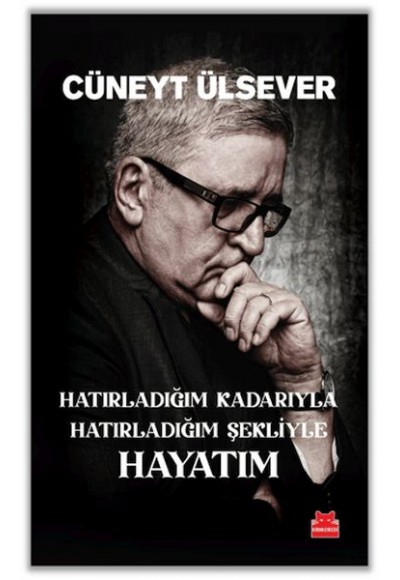 Hatırladığım Kadarıyla Hatırladığım Şekliyle Hayatım
