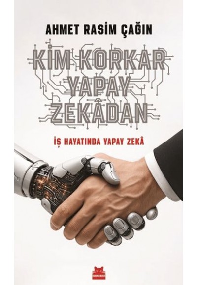 Kim Korkar Yapay Zekâdan