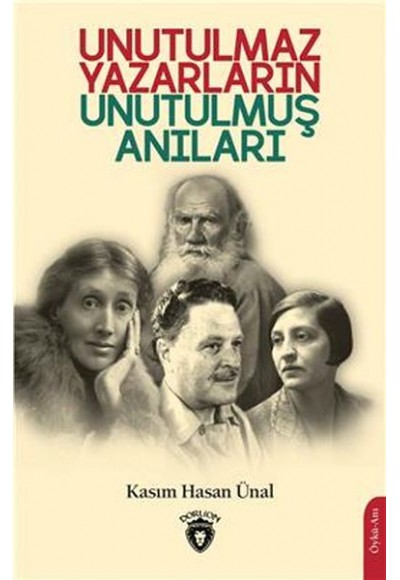 Unutulmaz Yazarların Unutulmuş Anıları